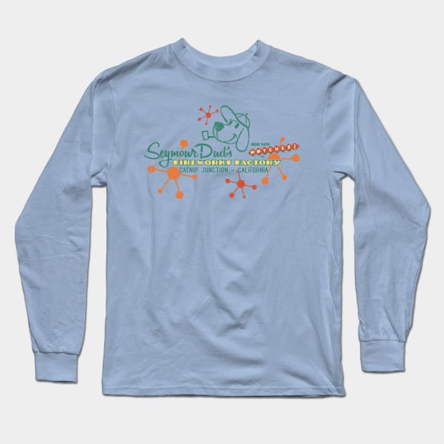 Seymour Duds Fireworks Factory Long Sleeve T-Shirt by SkprNck